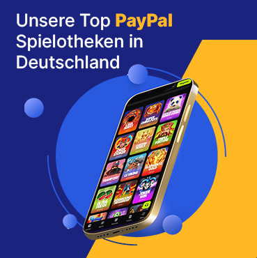 Unsere Top 10 PayPal Spielotheken in Deutschland.