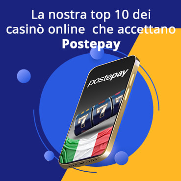 I nostri migliori 10 casinò Postepay in Italia